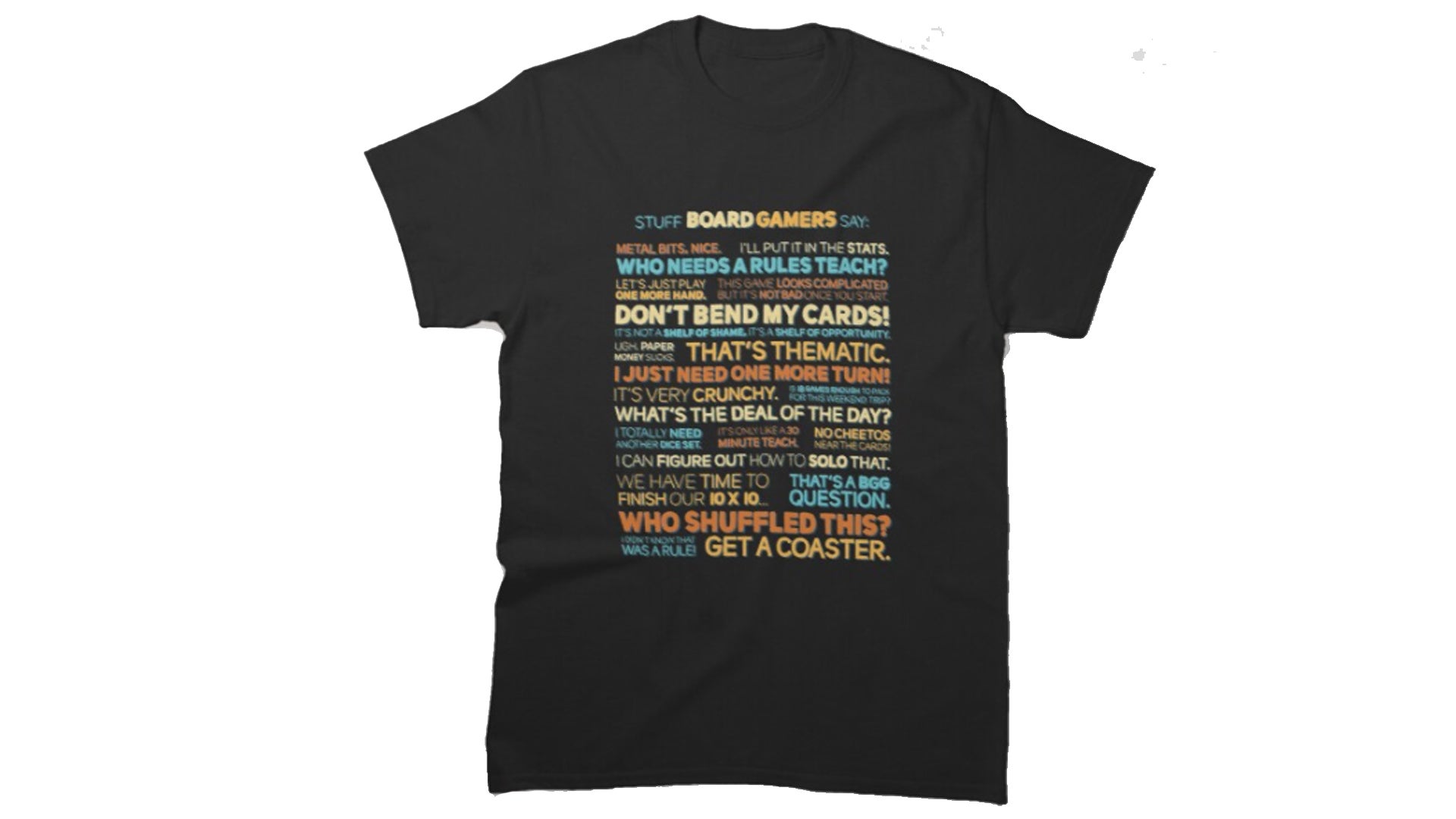 A t-shirt featuring board game sayings.
